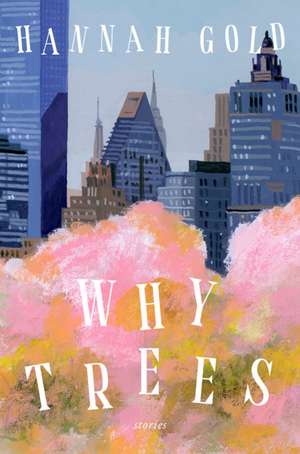 Why Trees de Hannah Gold