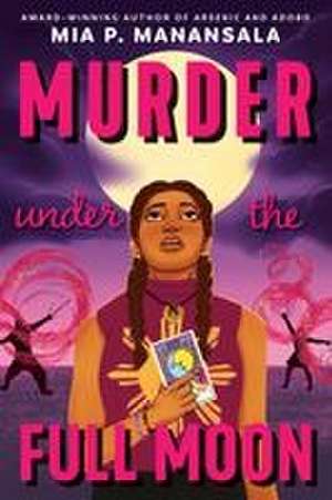 Murder Under the Full Moon de Mia P Manansala