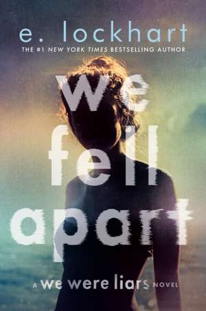 We Fell Apart de E. Lockhart