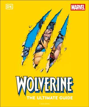 Wolverine the Ultimate Guide de Amy Richau