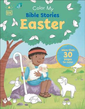 My Very First Bible Easter Coloring Book de Dk