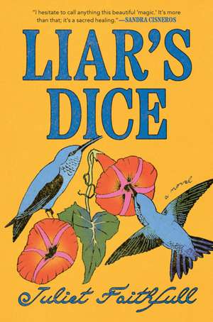 Liar's Dice de Juliet Faithfull