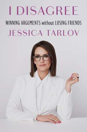 I Disagree de Jessica Tarlov
