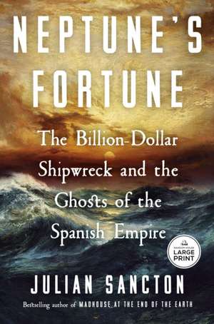 Neptune's Fortune de Julian Sancton