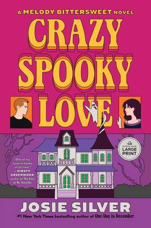 Crazy Spooky Love de Josie Silver
