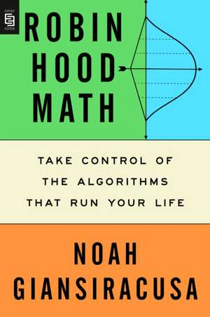 Robin Hood Math de Noah Giansiracusa