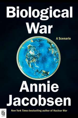 Biological War de Annie Jacobsen