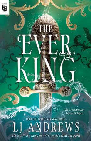 The Ever King de L. J. Andrews
