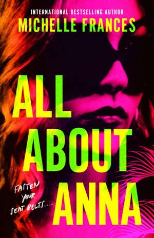 All about Anna de Michelle Frances