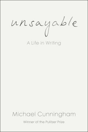 Unsayable de Michael Cunningham