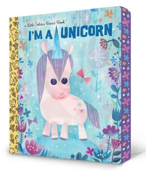 I'm a Unicorn de Mallory Loehr