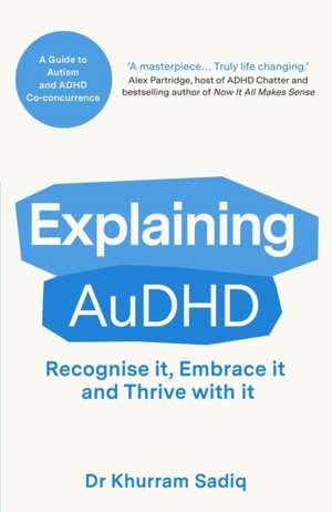 Explaining Audhd de Khurram Sadiq