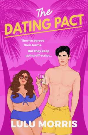 The Dating Pact de Lulu Morris