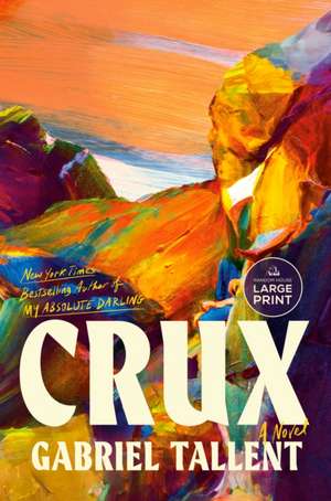 Crux de Gabriel Tallent