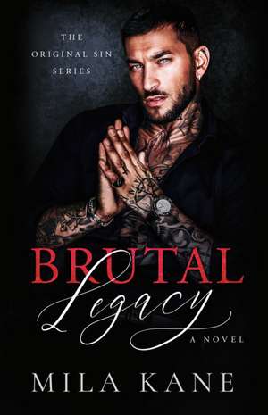 Brutal Legacy de Mila Kane