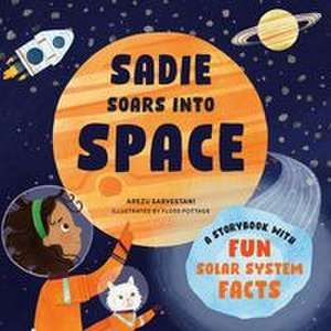 Sadie Soars Into Space de Arezu Sarvestani