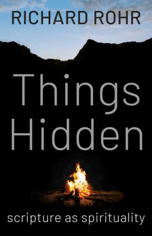 Things Hidden de Richard Rohr