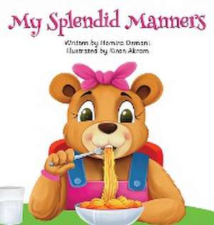 My Splendid Manners de Homira Osmani