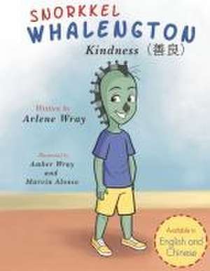 Snorkkel Whalengton Kindness de Arlene Wray