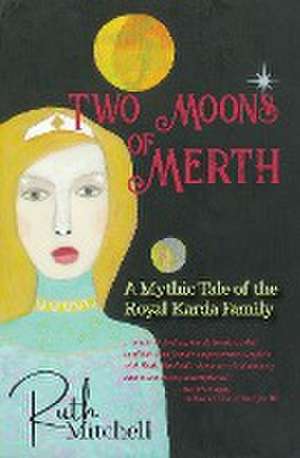 Two Moons of Merth de Ruth C Mitchell