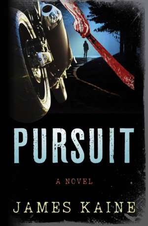 Pursuit de James Kaine