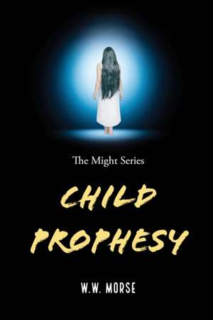 Child Prophesy de W. W. Morse