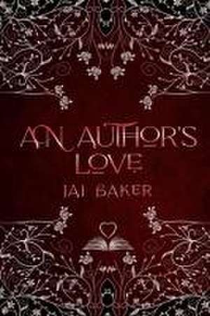 An Author's Love de Jai Baker