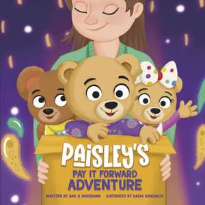 Paisley's Pay It Forward Adventure de Gail D. Nussbaum