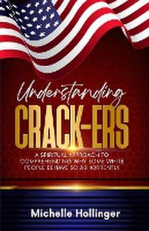 Understanding Crack-ers de Michelle Hollinger