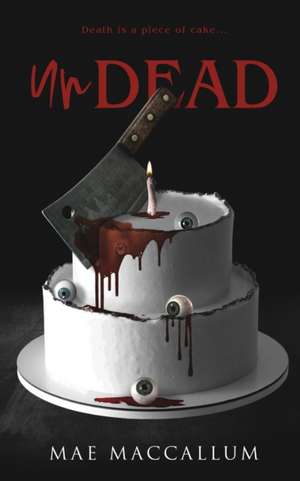 Undead de Mae MacCallum