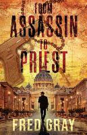 From Assassin to Priest de Fred Gray