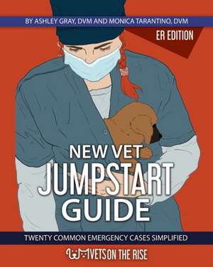 New Vet Jumpstart Guide de Ashley Gray