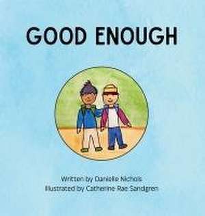 Good Enough de Danielle Nichols
