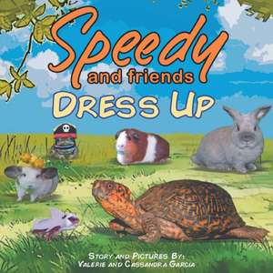 Speedy and Friends Dress Up de Valerie Garcia