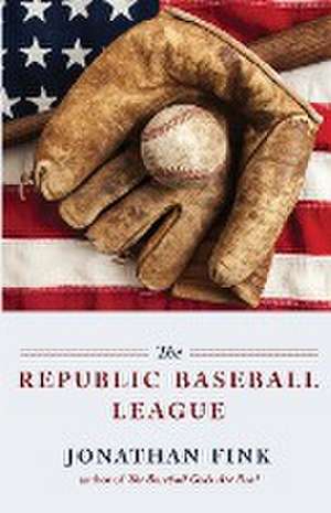 The Republic Baseball League de Jonathan Fink