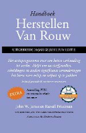 Handboek herstellen van rouw, uitgebreide 20-jarige jubileum editie de Russell Friedman