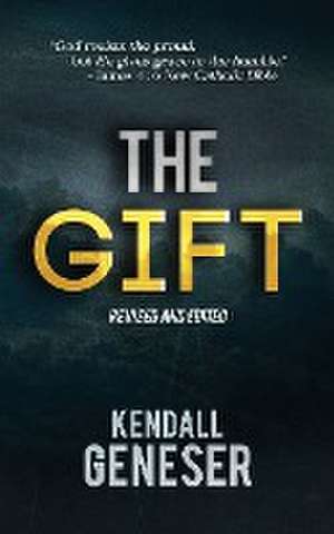 The Gift de Kendall Geneser