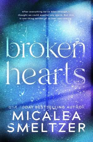 Broken Hearts de Micalea Smeltzer