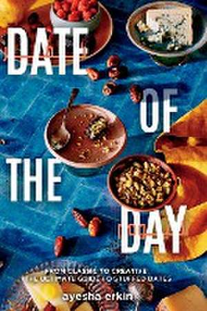 Date Of The Day de Ayesha Erkin