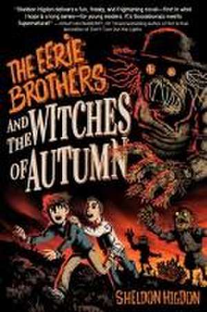 EERIE BROTHERS & THE WITCHES O