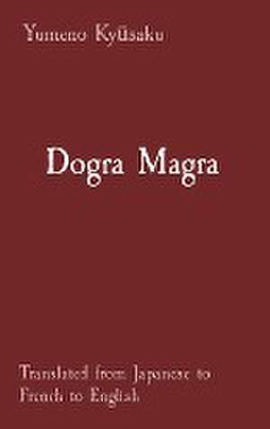 Dogra Magra de Yumeno Ky¿saku