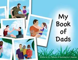 My Book of Dads de S. L. Peterson