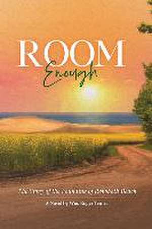 Room Enough: The Story of the Founding of Rehoboth Beach de Wm Roger Truitt