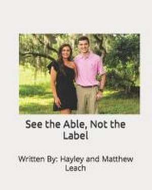 See the Able, Not the Label de Matthew Leach