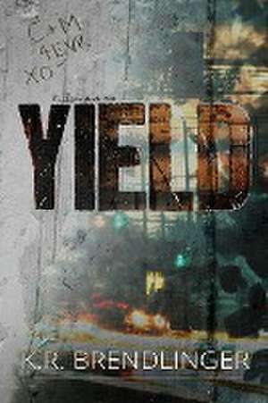 Yield de K. R. Brendlinger