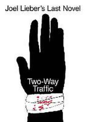 Two-Way Traffic de Joel Lieber