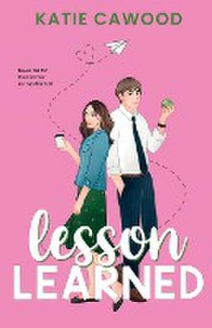 Lesson Learned de Katie Cawood