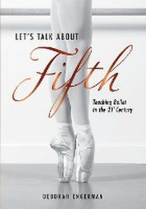 Let's Talk About Fifth de Deborah Engerman