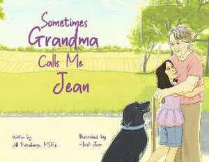 Sometimes Grandma Calls Me Jean de Jill Pietroburgo