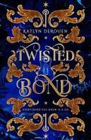 Twisted Bond de Katlyn Derouen